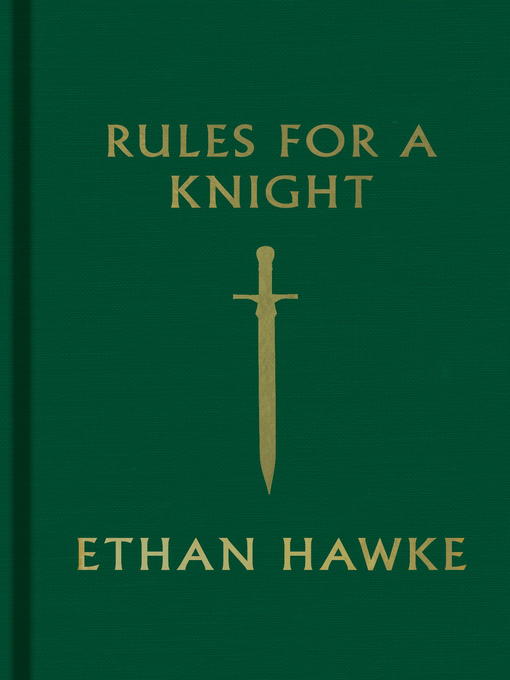 Détails du titre pour Rules for a Knight par Ethan Hawke - Disponible